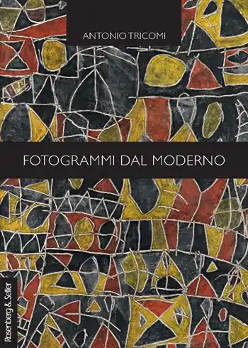 Fotogrammi dal moderno. Glosse sul cinema e la letteratura Occasione Imperdibile