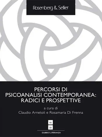 Percorsi di psicoanalisi contemporanea radici e prospettive Must-Have