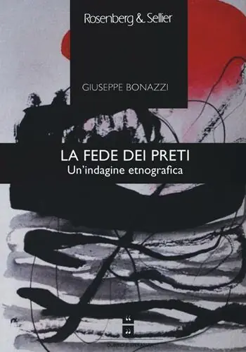 Economico La fede dei preti. Un‘indagine etnografica