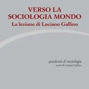 Quaderni di sociologia (2016). Vol. 70-71 Verso la sociologia. Promo Stagionale