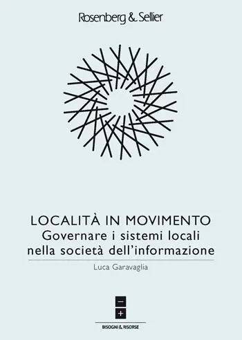 Località in movimento. Governare i sistemi locali nella società dell‘informazione Promozione Esclusiva