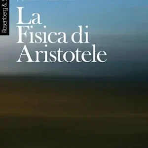 Acquista Ora La fisica di Aristotele