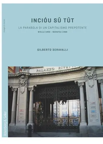 Prezzo Di Fabbrica Incióu sü tüt. La parabola di un capitalismo prepotente. Biella 1850-Maratea 1969
