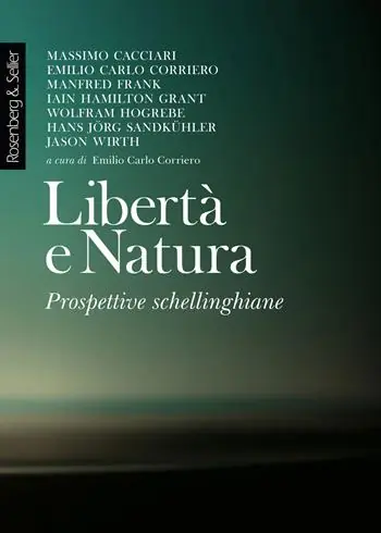 Libertà e natura. Prospettive schellinghiane Scelto Dai Clienti