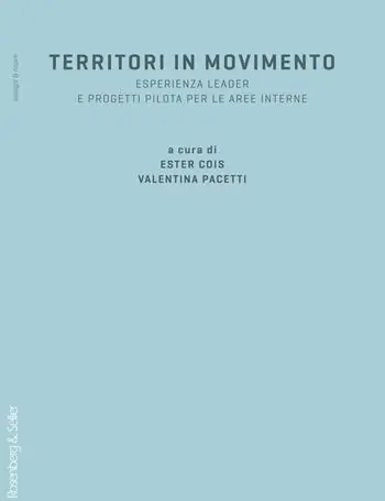 Territori in movimento. Esperienza LEADER e progetti pilota per le aree interne Offerta Speciale