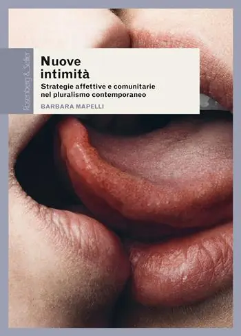 Ordina Subito Nuove intimità. Strategie affettive e comunitarie nel pluralismo contemporaneo