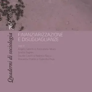 Quaderni di sociologia (2018). Vol. 76 Finanziarizzazione e disuguaglianze. Più Venduto