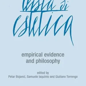 Rivista di estetica (2018). Vol. 69 Empirical evidence and philosophy Spedito Oggi
