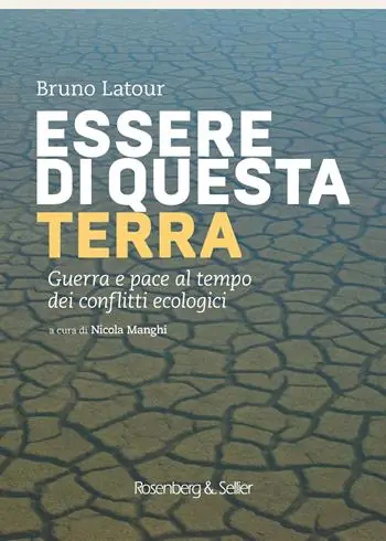 Economico Essere di questa terra. Guerra e pace al tempo dei conflitti ecologici