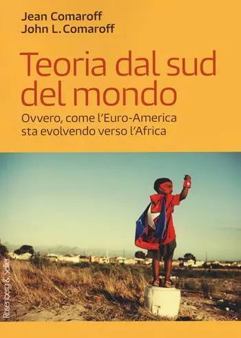 Più Venduto Teoria dal sud del mondo. Ovvero, come l‘Euro-America sta evolvendo verso l‘Africa