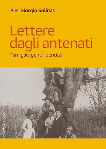 Promozione Esclusiva Lettere dagli antenati. Famiglie, genti, identità
