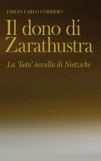 Il dono di Zarathustra. La «lieta» novella di Nietzsche Popolare