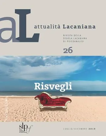 Spedito Oggi Attualità lacaniana. Rivista della Scuola Lacaniana di Psicoanalisi. Vol. 26 Risvegli.