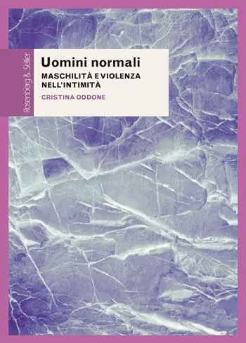 Ultimissimo Modello Uomini normali. Maschilità e violenza nell‘intimità