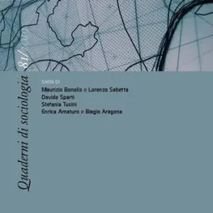 Promozione Esclusiva Quaderni di sociologia (2019). Vol. 81