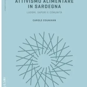 Attivismo alimentare in Sardegna. Luoghi, sapori e comunità Nuovo Arrivo