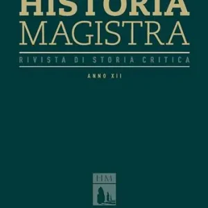 Saldi Historia Magistra. Rivista di storia critica (2020). Vol. 32
