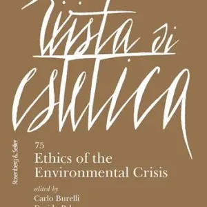 Affare Rivista di estetica (2020). Vol. 75 Ethics of the environmental crisis