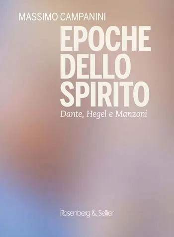 Prezzo Ridotto Epoche dello spirito. Dante, Hegel e Manzoni