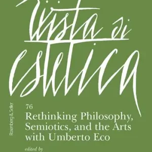 Rivista di estetica. Vol. 76 Rethinking philosophy, semiotic, and the arts with Umberto Eco Offerta