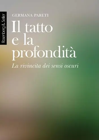 Il tatto e la profondità. La rivincita dei sensi oscuri Offerta Speciale