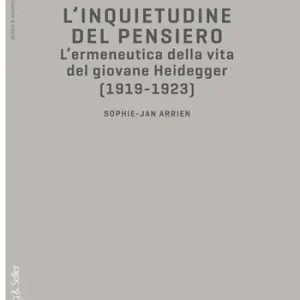 Prezzo Conveniente L‘inquietudine del pensiero. L‘ermeneutica della vita del giovane Heidegger (1919-1923)