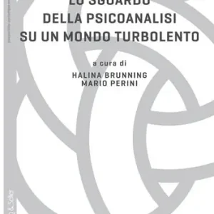 Prezzo Di Fabbrica Lo sguardo della psicoanalisi su un mondo turbolento