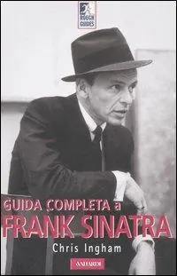Guida completa a Frank Sinatra Non Perdere