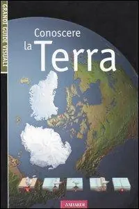 Conoscere la Terra Ultime Pezzi