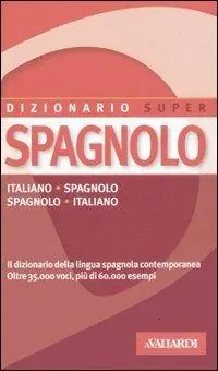 Spedito Oggi Dizionario spagnolo. Italiani-spagnolo, spagnolo-italiano