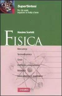Fisica. Dalle basi della meccanica alla fisica quantistica Sconto
