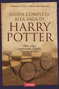 Vendita Finale Guida completa alla saga di Harry Potter. I libri, i film, i personaggi, i luoghi, l‘autrice, il mito