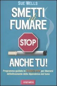 Scelto Dai Clienti Smetti di fumare anche tu!