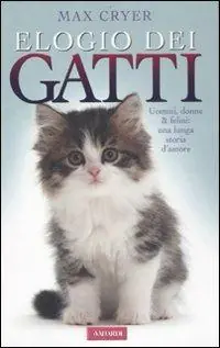 Elogio dei gatti. Ediz. illustrata Esclusivo