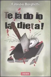 Affare Te la do io la dieta!