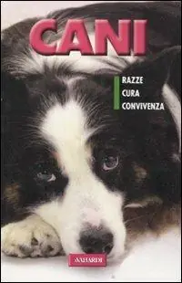 Cani. Ediz. illustrata Occasione Imperdibile
