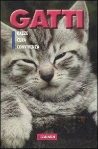 Gatti. Ediz. illustrata Offerta Limitata