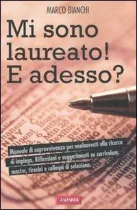 Mi sono laureato. E adesso? Consegna Rapida