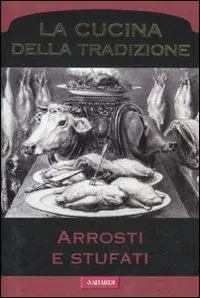 Arrosti e stufati Occasione