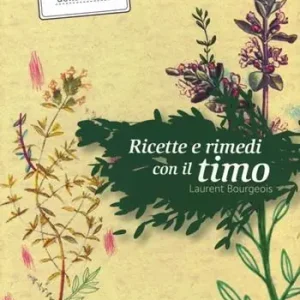 Offerta Lampo Ricette e rimedi con il timo
