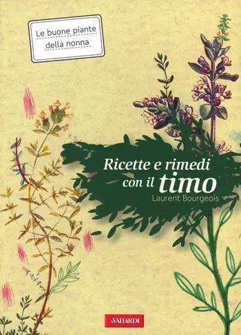 Offerta Lampo Ricette e rimedi con il timo