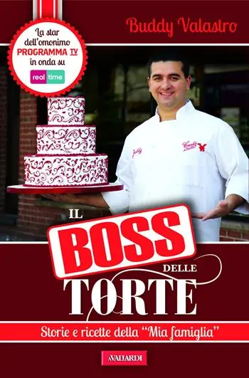 Prezzo Scontato Il boss delle torte. Storie e ricette della «mia famiglia»
