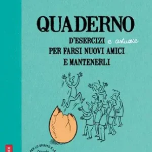 Quaderno d‘esercizi e astuzie per farsi nuovi amici e mantenerli Nuovo Arrivo