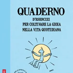 Spedizione Espresso Quaderno d‘esercizi per coltivare la gioia nelle vita quotidiana