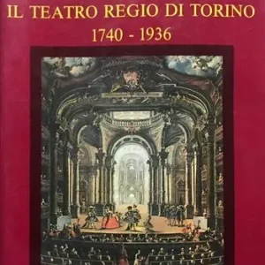 Momenti di gloria. Il Teatro regio di Torino (1740-1936) Di Tendenza