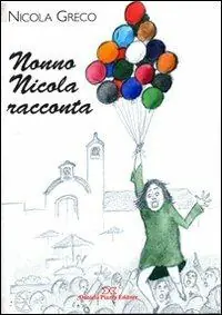 Compra Adesso Nonno Nicola racconta