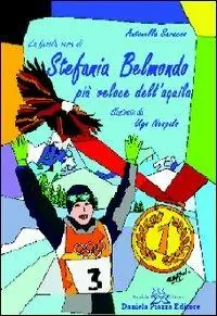 Nuovo Arrivo Stefania Belmondo. Più veloce dell‘aquila