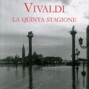 Must-Have Vivaldi. La quinta stagione