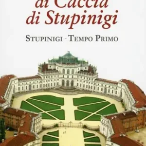 La palazzina di caccia di Stupinigi Offerta