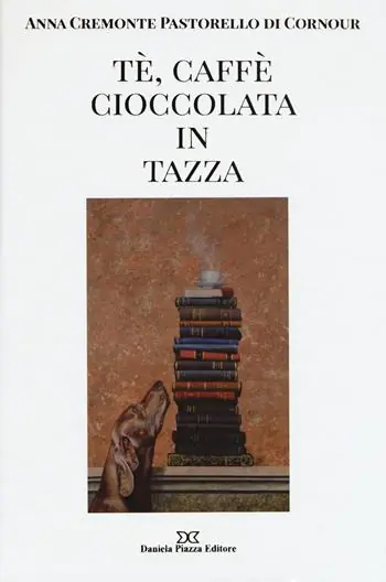 Economico Tè, caffè, cioccolata in tazza. Ediz. illustrata